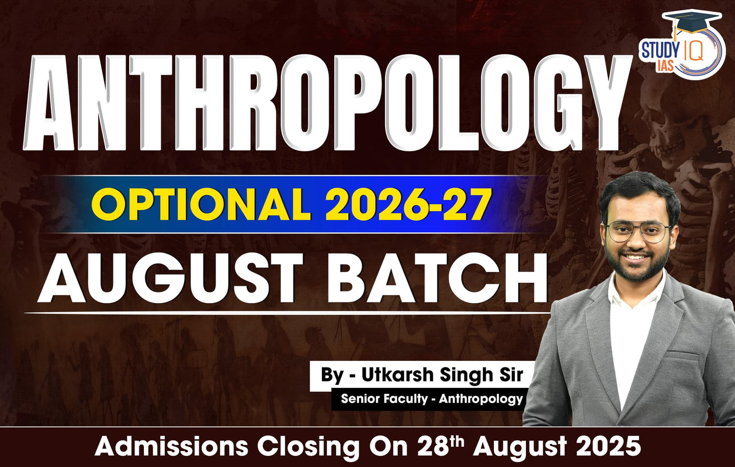 UPSC IAS (Mains) Anthropology Optional Live 2026-27 (Comprehensive) August Batch By Utkarsh Singh