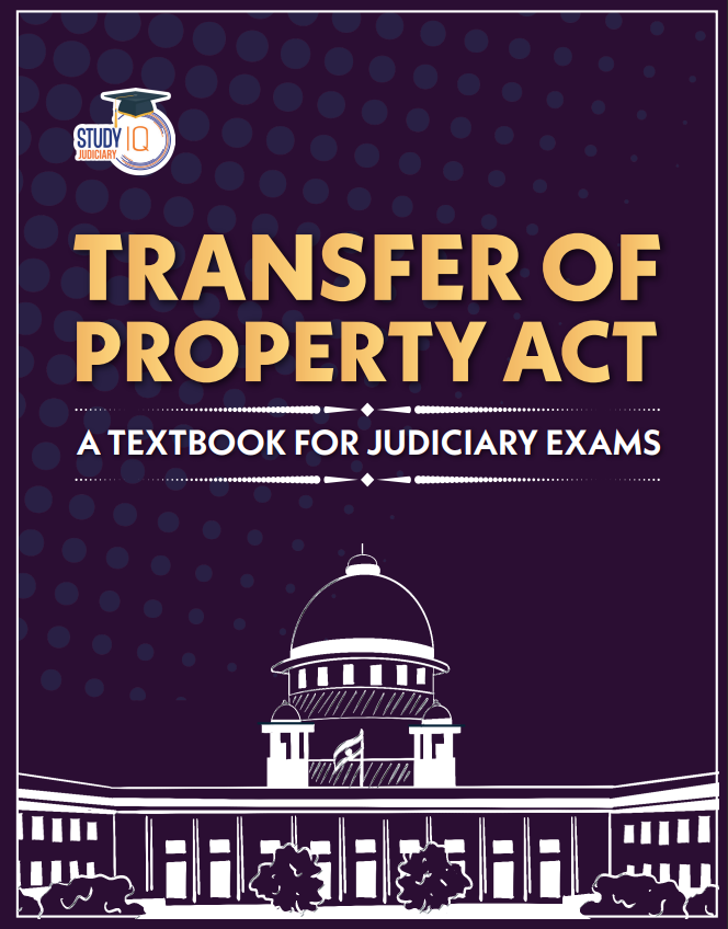 Transfer of Property Act – Important Topics for Exams For UPSC, Judiciary & Law Exams (English Edition)