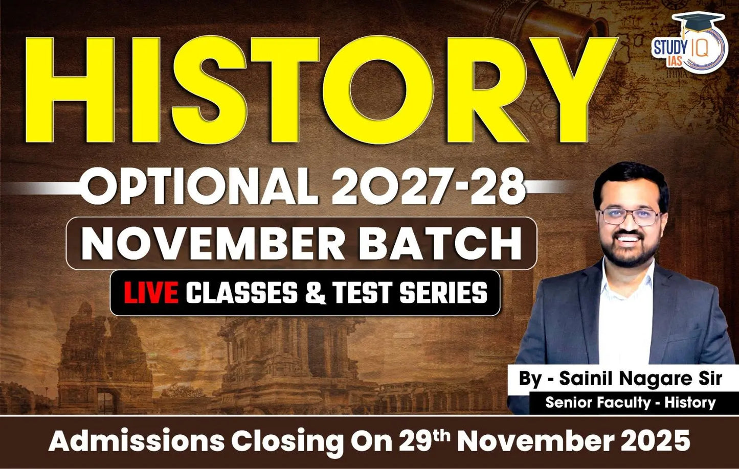 UPSC IAS (Mains) History Optional Live 2027-28 (Comprehensive) November Batch By Sainil Nagare (Platinum)