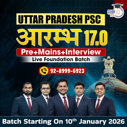 Uttar Pradesh PSC (Pre + Mains) Live Foundation Aarambh Batch 17