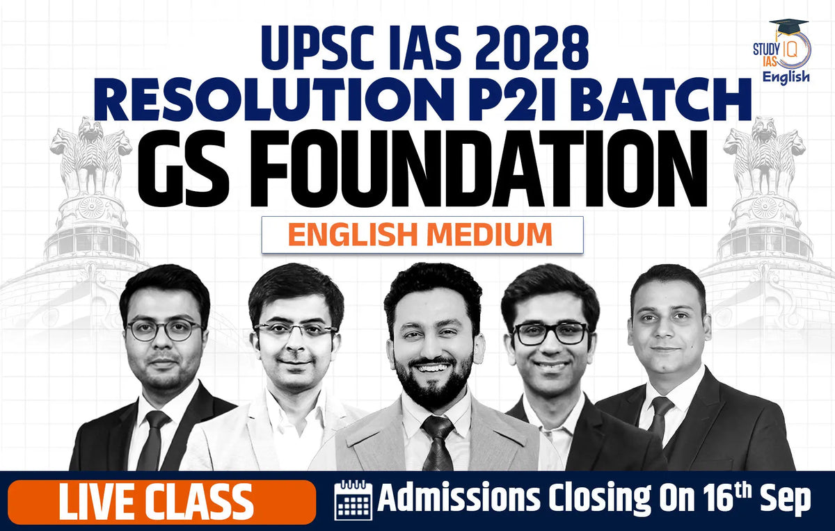 UPSC IAS Live GS P2I Foundation 2028 Resolution August Evening English Batch