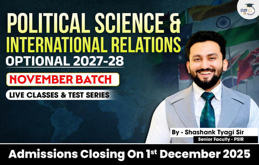 UPSC IAS (Mains) PSIR Optional Live 2027-28 (Comprehensive) November Batch By Shashank Tyagi (Platinum)
