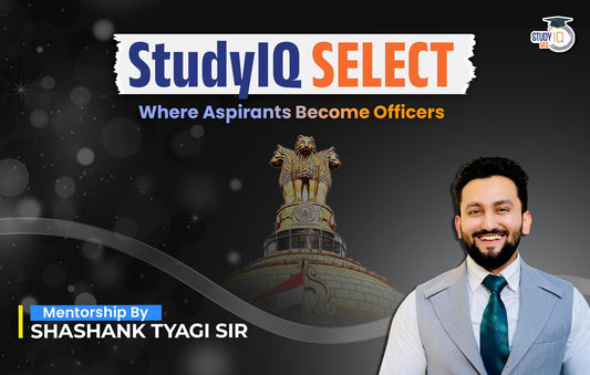 StudyIQ Select - Where Aspirants Become Officers