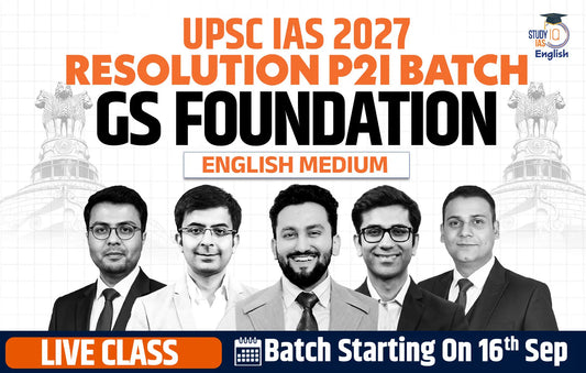 UPSC IAS Live GS P2I Foundation 2027 Resolution September English Batch (Basic)