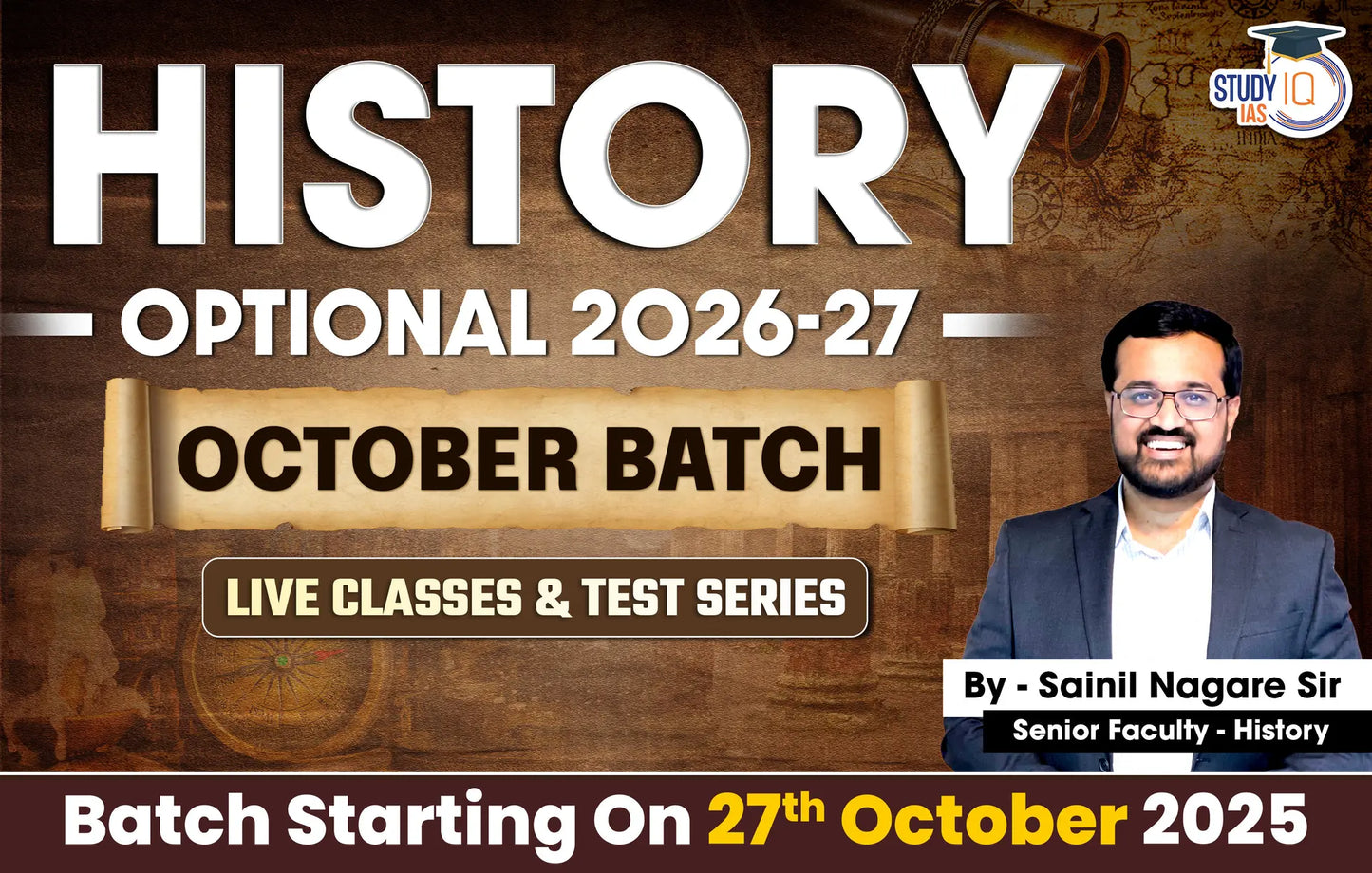 UPSC IAS (Mains) History Optional Live 2026-27 (Comprehensive) October Batch By Sainil Nagare (Platinum)