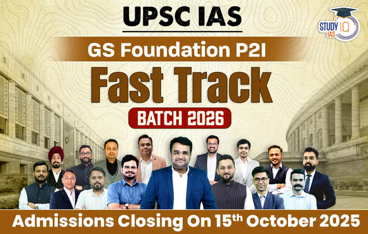 UPSC IAS Live GS P2I Foundation 2026 Fast Track Batch (Diamond)