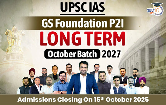 UPSC IAS Live GS P2I Foundation 2027 Long term October Batch