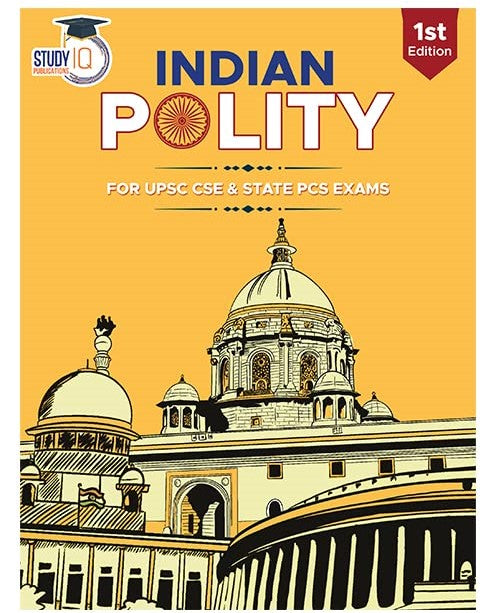 Indian Polity For UPSC & Governance In India Book For UPSC CSE 2025 Latest Edition (Paperback, StudyIQ Publications)