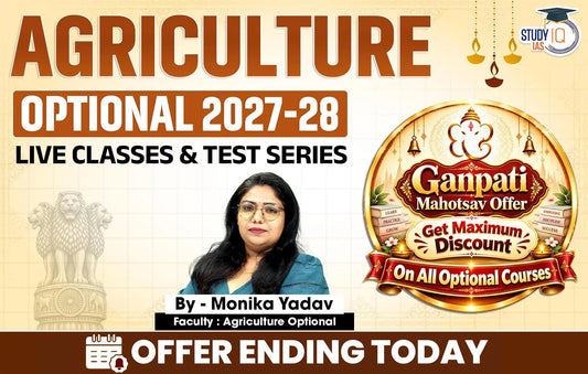 UPSC IAS (Mains) Agriculture Optional Live 2027-28 (Comprehensive) September Batch By Monika Yadav (Standard)