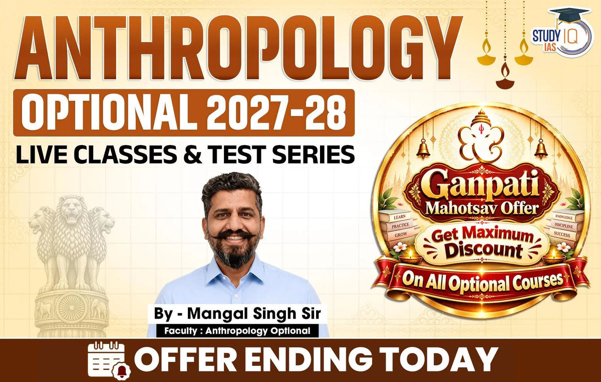 UPSC IAS (Mains) Anthropology Optional Live 2027-28 (Comprehensive) September Batch By Mangal Singh (Standard)