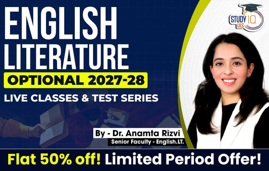 UPSC IAS (Mains) English Literature Optional Live 2027-28 (Comprehensive) February Batch By Dr. Anamta Rizvi (Gold)