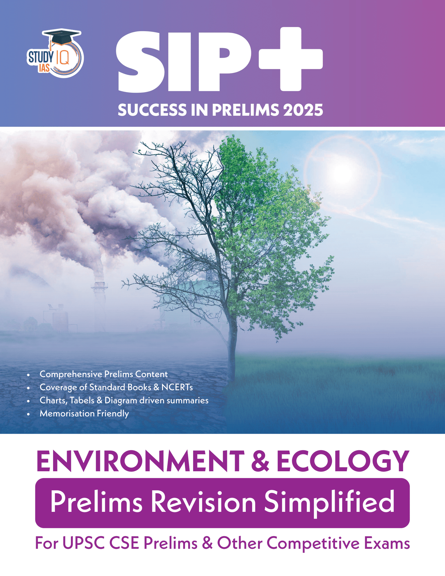 UPSC CSE Success in Prelims (SIP+) 2025 for Environment & Ecology by StudyIQ I Comprehensive Coverage of Static and Current Affairs for UPSC Prelims