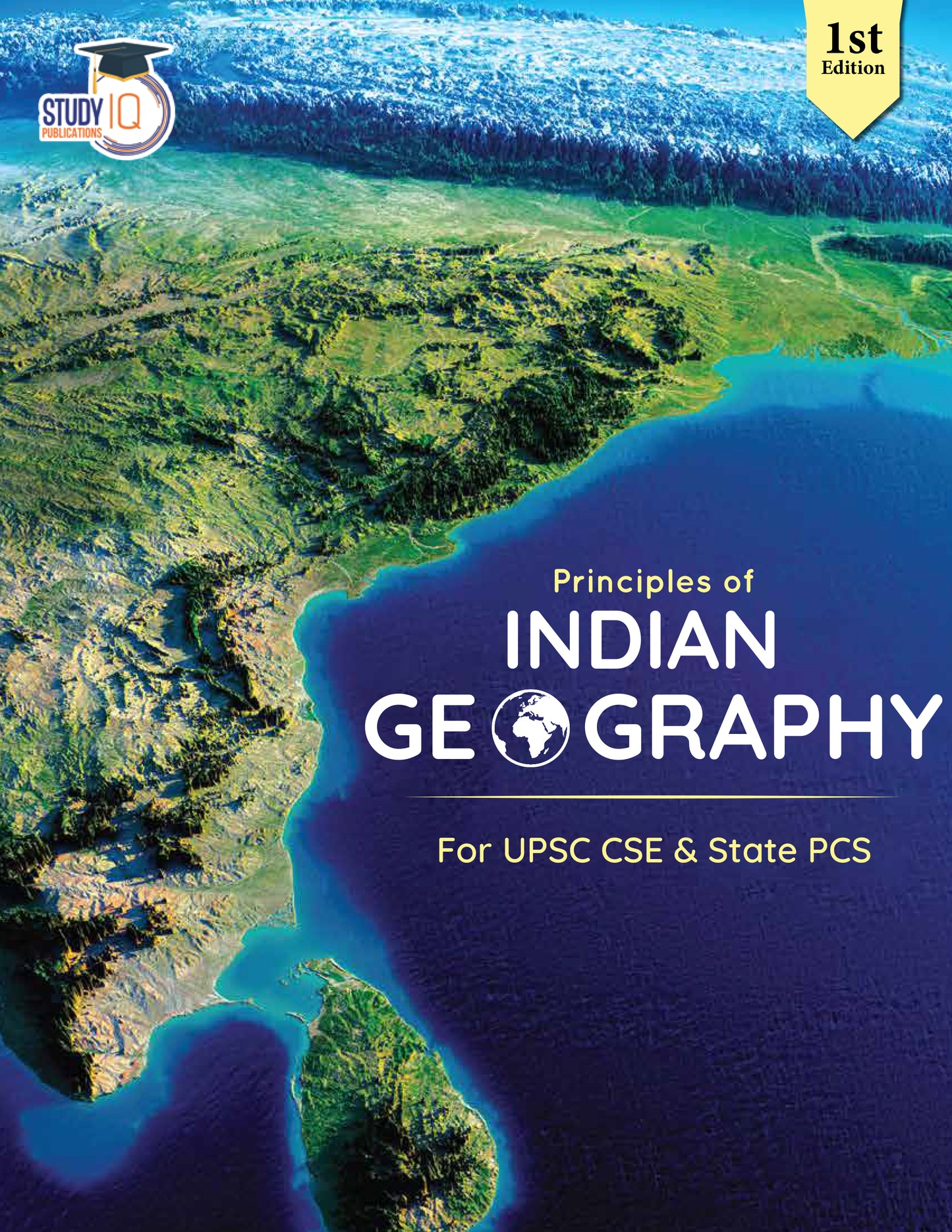 Principles Of Indian Geography (English, Latest Edition) For UPSC 2025 CSE Prelims & Mains (Paperback, StudyIQ Publications)