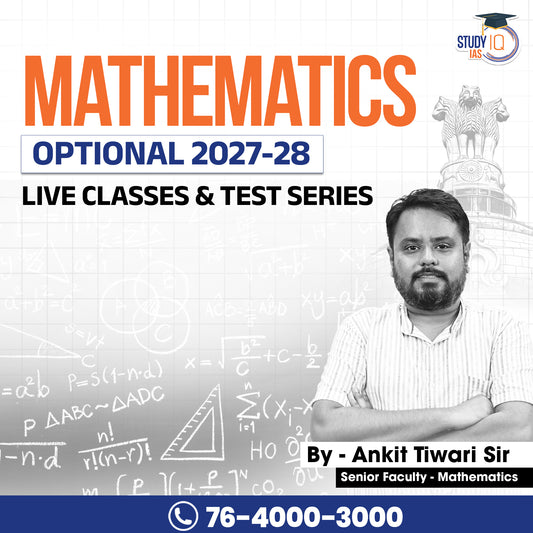 UPSC IAS (Mains) Mathematics Optional Live 2027-28 (Comprehensive) June Batch By Ankit Tiwari (Gold)