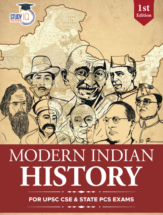Modern Indian History For UPSC 2025 Civil Services Exam & For State PCS Exams (Paperback, StudyIQ Publications)