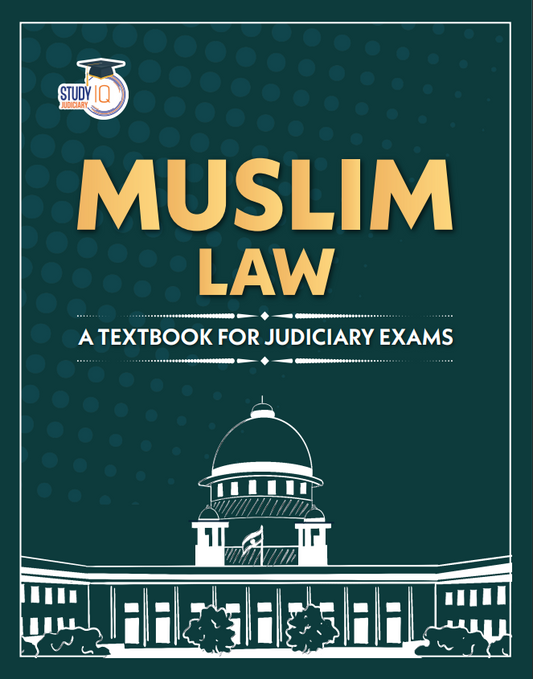 Muslim Law : Comprehensive Guide for UPSC, Judiciary & Law Entrance (English Edition)
