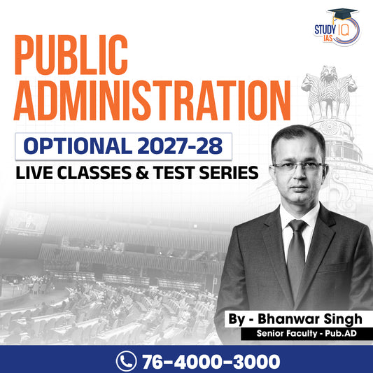UPSC IAS (Mains) Public Administration Optional Live 2027-28 (Comprehensive) June Batch By Bhanwar Singh (Gold)