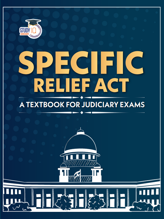 Specific Relief Act - Ultimate Study Companion & Revision Notes UPSC, Judiciary, Law (English Edition)