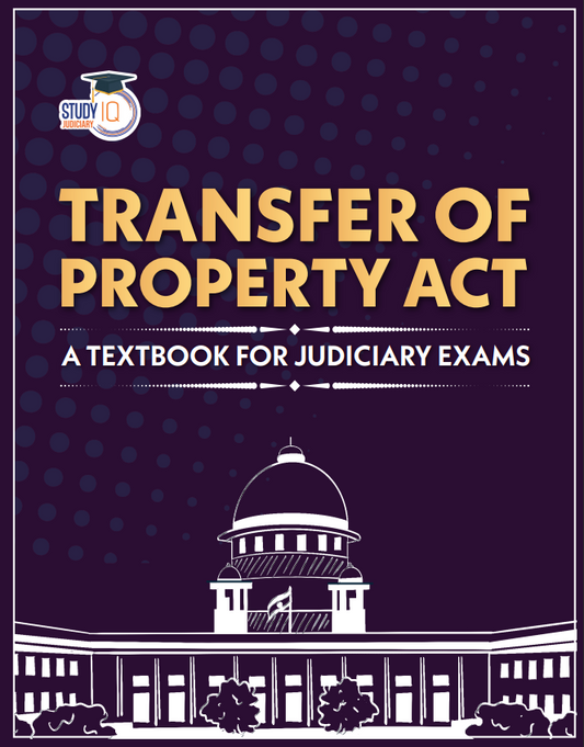 Transfer of Property Act – Important Topics for Exams For UPSC, Judiciary & Law Exams (English Edition)